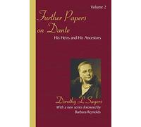 Further Papers on Dante: His Heirs and His Ancestors