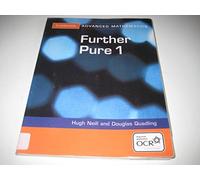 Further Pure 1 for OCR (Cambridge Advanced Level Mathematics for OCR)