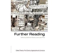 Further Reading (Oxford Twenty-First Century Approaches to Literature)