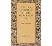 Further Reflections on the Revolution in France