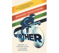 Further : Seeking the Distant Limits of Cycling Endurance