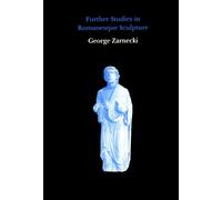 Further Studies in Romanesque Sculpture