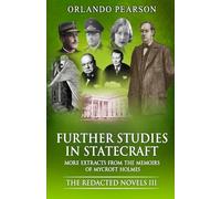Further Studies In Statecraft: The Memoirs of Mycroft Holmes: 3 (The Redacted Novels)