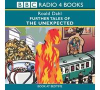 Further Tales of the Unexpected (BBC Radio Collection)