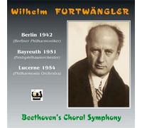 Furtwangler and Beethoven's Choral Symphony No. 9: Berlin 1942, Bayreuth 1951 and Lucerne 1954