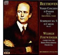 Furtwangler: Beethoven Symphony 5 and Violin Concerto with Erich Rohn Berlin Philharmonic 1943-4 Pristine Classical