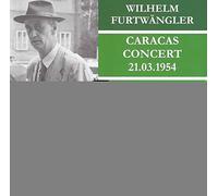 Furtwangler - WILHELM FURTWANGLER IN CARACAS