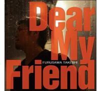 Furusawa Takeshi - Dear My Friend