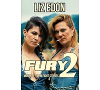Fury 2: More F/F - M/M Fight Stories