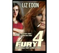 Fury 4: More Female Fight & Kinky Stories