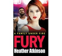 Fury: A hard-hitting, gritty gangland thriller from Heather Atkinson (The Bloody MacGregors, 1)