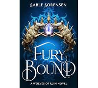 Fury Bound: The highly anticipated sequel to the hottest BookTok romantasy sensation of the year, Dire Bound (The Wolves of Ruin, 2)