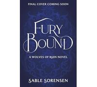 Fury Bound: The highly anticipated sequel to the hottest BookTok romantasy sensation of the year, Dire Bound (The Wolves of Ruin)