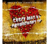 Fury In The Slaughterhouse - Every Heart Is A Revolutionary Cell: Limited Edition