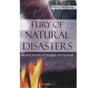Fury of Natural Disasters: Moving Stories of Struggle and Survival