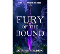 Fury Of The Bound (Velmore Series)