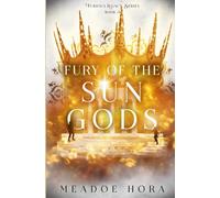 Fury of the Sun Gods (Furious Legacy)