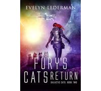 Fury's Cats Return: Special Edition with Fury's Kittens included (Galactic Cats)