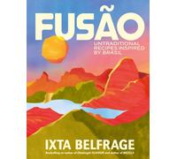 FUSAO : Untraditional recipes inspired by Brasil