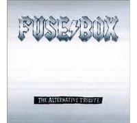 Fuse Box / The Alternative Tribute