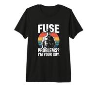 Fuse Problems I'm Your Guy Electrician Retro Premium T-Shirt
