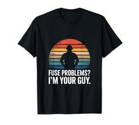 Fuse Problems I'm Your Guy Electrician Retro T-Shirt