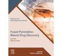 Fused Pyrimidine-Based Drug Discovery (Heterocyclic Drug Discovery)