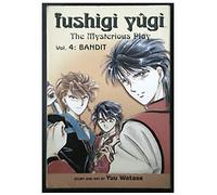Fushigi Yugi: The Mysterious Play: Volume 4: Bandit (Gollancz)
