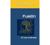 Fusión: El nuevo Génesis