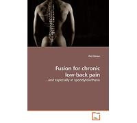 Fusion for chronic low-back pain: ?and especially in spondylolisthesis