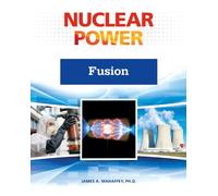 Fusion (Nuclear Power (Facts on File))