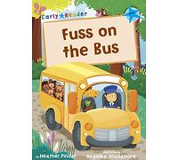 Fuss on the Bus: (Blue Early Reader) (Blue Band)
