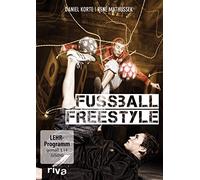 Fußball-Freestyle: Die heißesten Tricks und Moves zum Nachmachen [DVD]