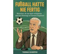 Fußball hatte nie fertig Menschen, die das Spiel veränderten und eine Hommage an Giovanni Trapattoni