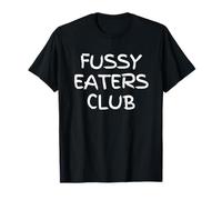 Fussy Eaters Club - Funny Food Picky Eater Salad Sarcasm T-Shirt