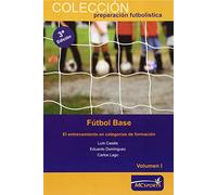 Fútbol base : el entrenamiento en categorías de formación