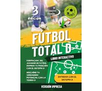 Fútbol Total D: formación del jugador de fútbol bajo el Sistema D - Versión Impresa - 3ra edición
