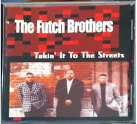 Futch Brothers - Takin' It to the Streets