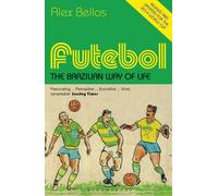 Futebol : The Brazilian Way of Life - Updated Edition
