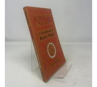 Futhark: Handbook of Rune Magic: A Handbook of Rune Magic