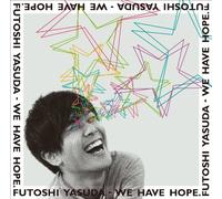 Futoshi Yasuda - We Have Hope. [Japan CD] BPR-3