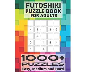 Futoshiki Puzzle Book For Adults - 1000+ Puzzles - Easy, Medium and Hard: 5x5 Hutosiki, More or Less, Inequality Logic Puzzles