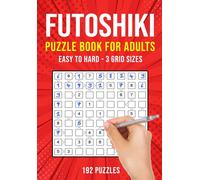 Futoshiki Puzzle Book for Adults : 192 Japanese Math Logic Puzzles Easy to Hard