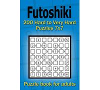 Futoshiki puzzle book for adults: 200 Hard to Very Hard Puzzles 7x7