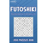 Futoshiki Puzzle Book For Adults: 200 Puzzles 8x8 Hard