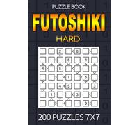 Futoshiki puzzle book for adults Hard: 200 Hard Puzzles 7x7: Puzzle book Hard: Futoshiki 7x7