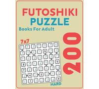 Futoshiki Puzzle Books: 200 Puzzles - Hard: 7x7, Hutosiki, More or Less, Inequality Logic Puzzles