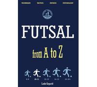FUTSAL from A to Z: FUTSAL 10-11 years, the second book