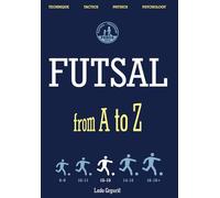 FUTSAL from A to Z: FUTSAL 12-13 years, the third book