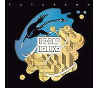 Be Bop Deluxe – Futurama – 2-CD – Remastered & Expanded Edition (2023)